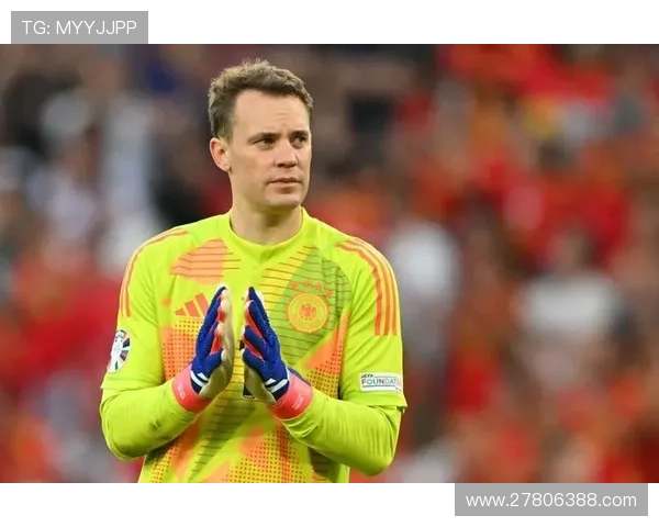 诺伊尔称不为革新踢球欧洲杯成憾